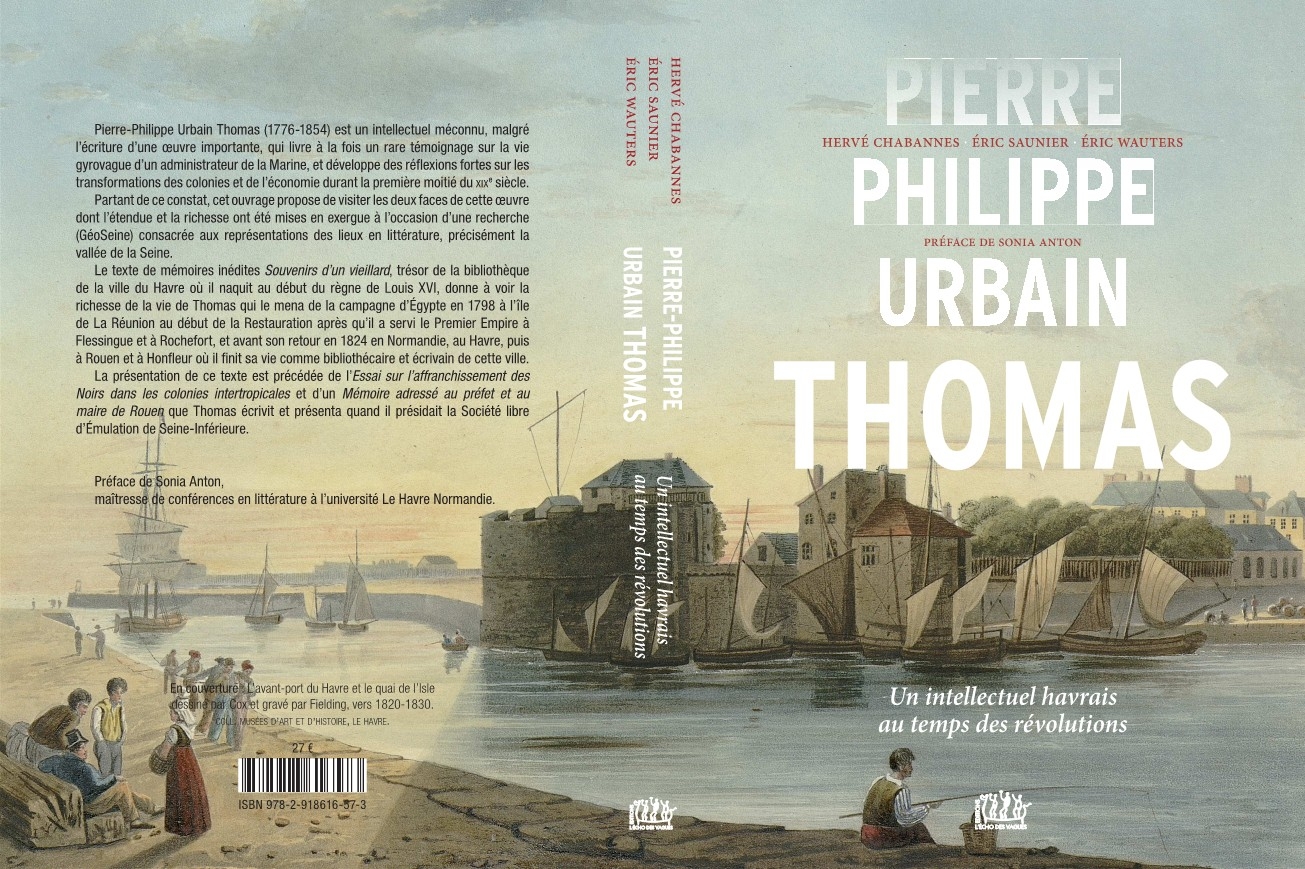 Pierre Philippe Urbain THOMAS. Un intellectuel havrais au temps des révolutions