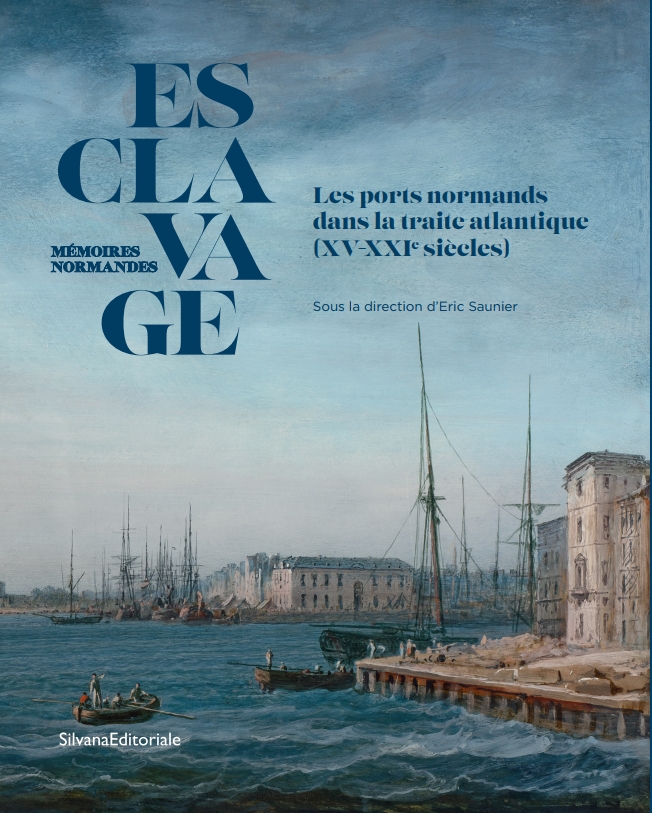 Esclavage. Mémoires normandes