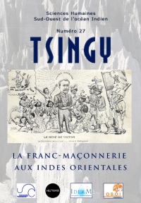 TSINGY n°27 : La Franc-maçonnerie aux Indes orientales.