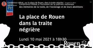 Conférence débat : la place de Rouen dans la traite négrière (10 mai 2021)