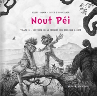 NOUT PEI : Un album jeunesse pour apprendre l'histoire de La Réunion